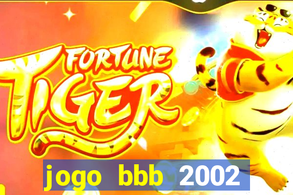 jogo bbb 2002 download android